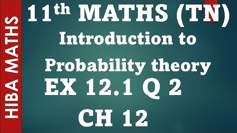 11th maths chapter 12 exercise 12.1 question 2 introduction to probability theory