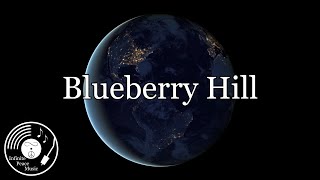 Blueberry Hill w/ Lyrics - Fats Domino Version