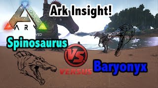 Ark Insight! - Spinosaurus V.S Baryonyx!!