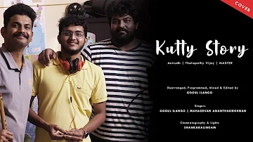 Kutty Story Cover | Gogul Ilango & Mahadevan | Master | Thalapathy | Anirudh Ravichander