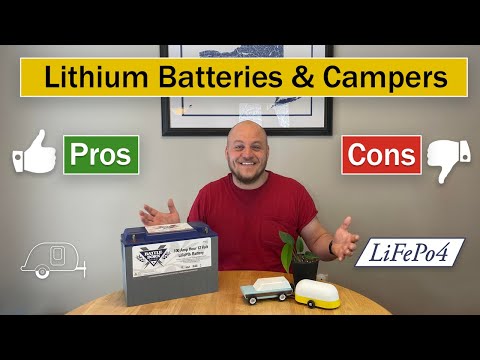 Lithium Camper Battery | Pros v Cons LiFePo4