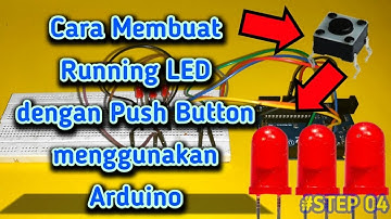 Cara Membuat Running LED dengan Push Button menggunakan Arduino "Step4"