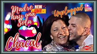 Chacal - Madre, Hay Una Sola (Unplugged Live En Vivo) Dia De La Madre