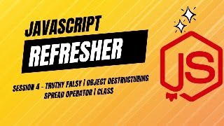 Javascript Refresher - Session 4