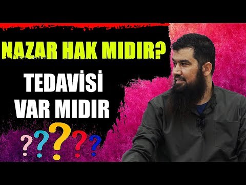 Nazar Değmesi Var Mıdır Tedavisi Nedir Ebu Haris 