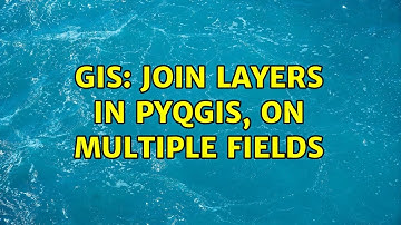 GIS: Join layers in PyQGIS, on multiple fields (2 Solutions!!)