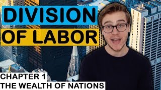 Division of Labor | Chapter 1, Book 1