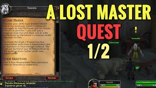 A Lost Master 1/2 Quest (WoW Classic)