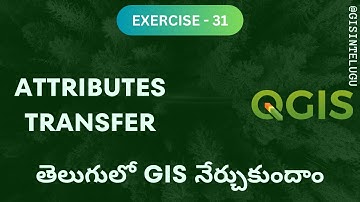 Attributes Transfer  in QGIS | GIS in Telugu