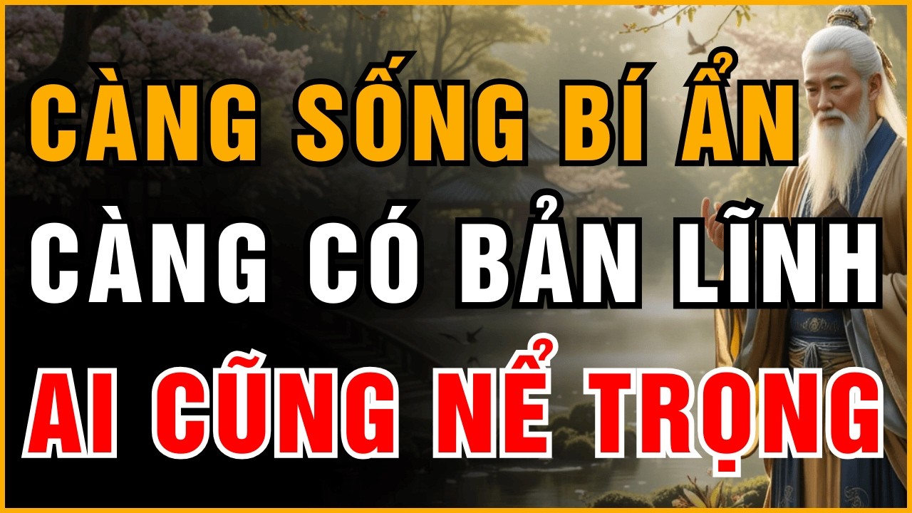 CỔ NHÂN DAY: KHIẾN BẢN THÂN TRỞ NÊN BÍ ẨN LÀ BẢN LĨNH | MINH ĐẠO CỔ NHÂN