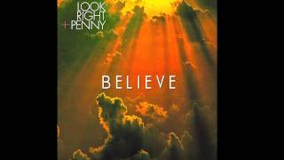 Video thumbnail of "LOOK RIGHT PENNY - Believe (Cher Cover)"