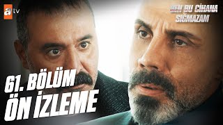 Ben Bu Cihana Sığmazam 61. Bölüm Ön İzleme @Atvturkiye