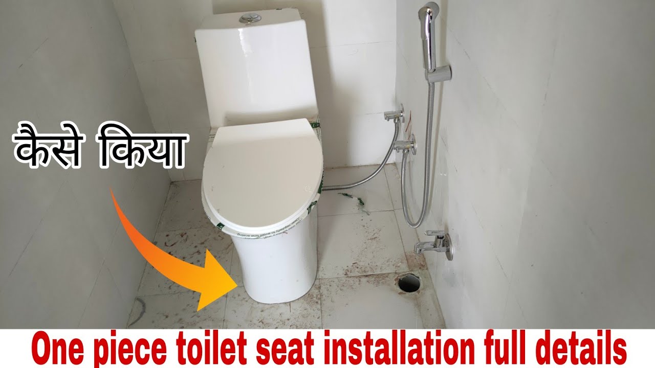 How To Installation One Piece Toilet Seat Full Details ह द म You