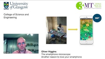 3MT Final 2021- Oliver Higgins- CoSE- The Smartphone Microscope: Another Reason to Love Your...