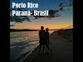 Brasil- Paraná- Porto Rico