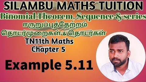 Example 5.11|TN 11th Maths|Chapter 5|Binomial theorem, Sequence and Series in tamil