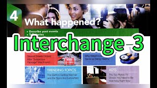 What happened? - Interchange 5th Edition Book 3 Unit 4