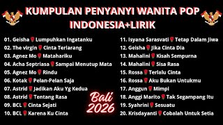 KUMPULAN PENYANYI WANITA POP INDONESIA || Lirik || Lumpuhkan ingatanku 🤪