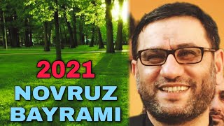 Novruz Bayrami 2021 - Hacı Şahin - Təbiətin Oyanması Və Mənəvi Gözəlliklər