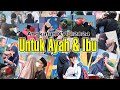 "Untuk AYAH & IBU" (Catatan Akhir Sekolah) Angkatan ke XVI 2023/2024