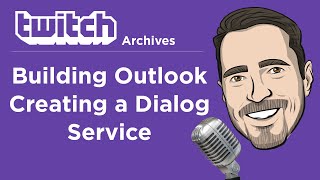 Building Outlook: Creating a Dialog Service