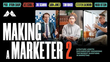 Making a Marketer 2: Lessons from the World’s Top Marketers