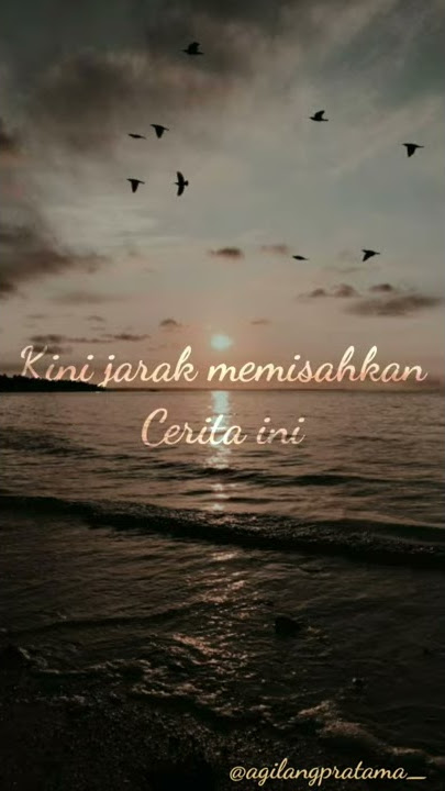 Story Wa Salam Dariku Galih Bangun Feat Monica