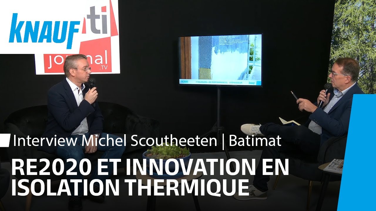 Interview avec Michel Scoutheeten - RE2020 : 3 tendances pour l’isolation thermique | Batimat 2024