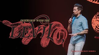 Interview with the Devil | Week 3 | Pastor Mike Stephens