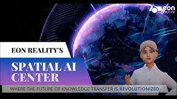 EON Spatial AI Center -  Empowering Organizations with AI-Driven Learning Solutions