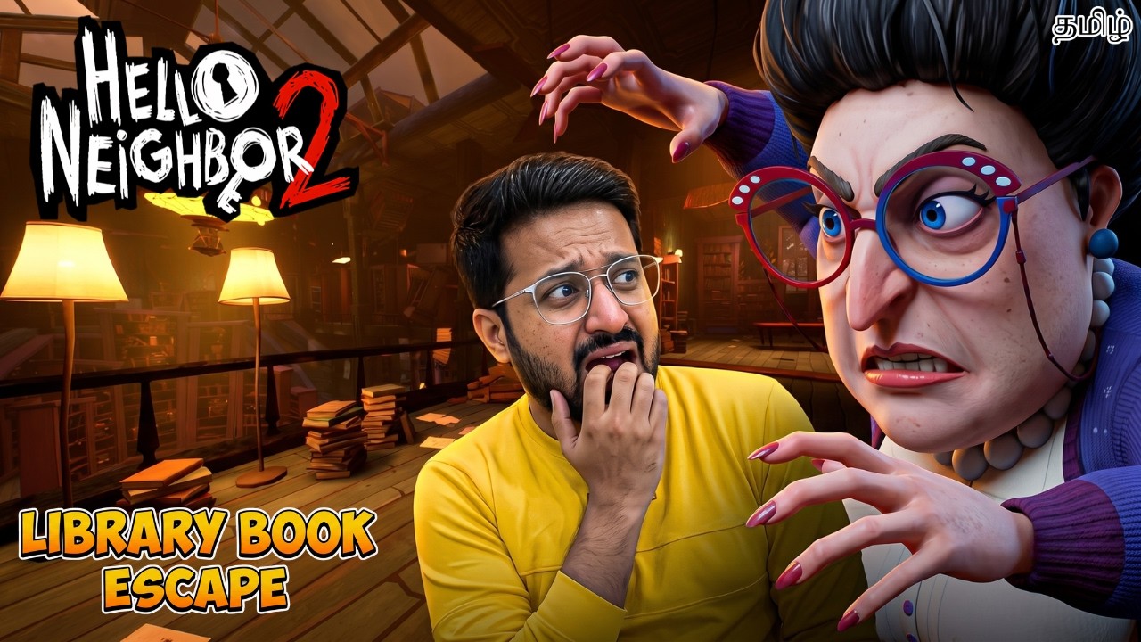 Hello Neighbor 2 Library book Escape Gameplay in Tamil | Earth Gamer