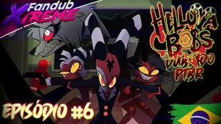 HELLUVA BOSS - Truth Seekers DUBLADO PTBR // T1: Episódio 6 - (fandub)