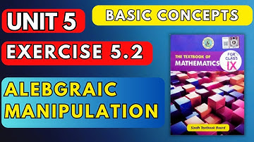 Unit 5 Exercise 5.2 | Algebraic Manipulation Class 9 | Basic Concepts | Sindh Board