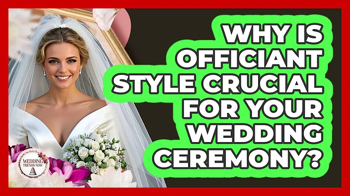 Why Is Officiant Style Crucial For Your Wedding Ceremony? - Wedding Trends Now