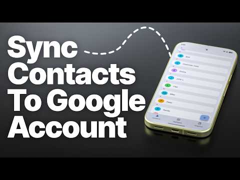 How to Save & Sync All Android Contacts to Google Account