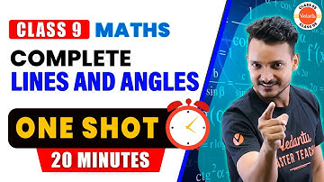Lines and Angles In One Shot in 20 Mins | CBSE Class 9 Maths | CBSE 2024