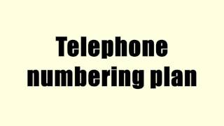 Telephone numbering plan