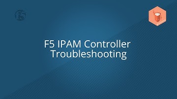 F5 IPAM Controller Troubleshooting
