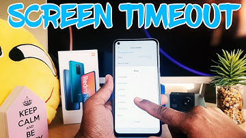 How to set screen timeout in XIAOMI Redmi Note 9