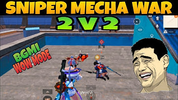 😱SNIPER MECHA WAR 2v2 🤯| BGMI WOW MODE | BGMI NEW UPDATE