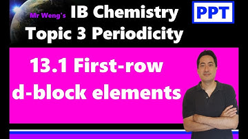 IB Chemistry Topic 3 Periodicity HL 13.1 First-row d-block elements