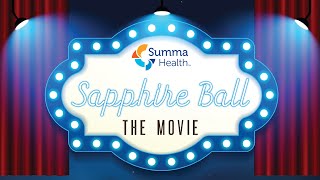 Summa Health Sapphire Ball: The Movie