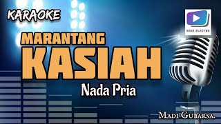 Karaoke lagu MARANTANG KASIAH nada pria-versi organ tunggal_terbaru.