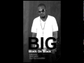 Black On Black - Big Boss feat. Chidi Benz, One The Incredible.mp4