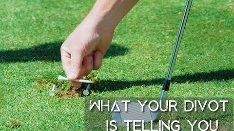 Understanding your Divot