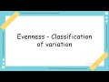 Evenness  classification of variation  periodic  random variation  gate topic
