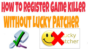 HOW TO REGISTER GAME KILLER WITHOUT | LUCKY PATCHER