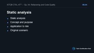 Refactoring and Code Quality | ISTQB CTAL-ATT v1.1 — Ep. 04