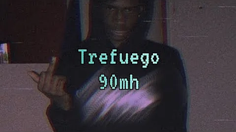 Trefuego - 90mh | Lyrics