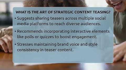 What Is The Art Of Strategic Content Teasing? - Everyday-Networking